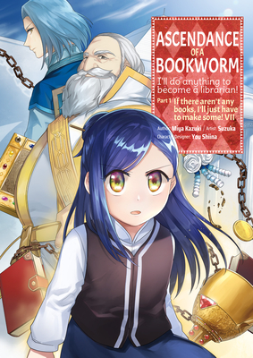 Ascendance of a Bookworm (Light Novel): Ascendance of a Bookworm: Part 1  Volume 1 (Paperback) 