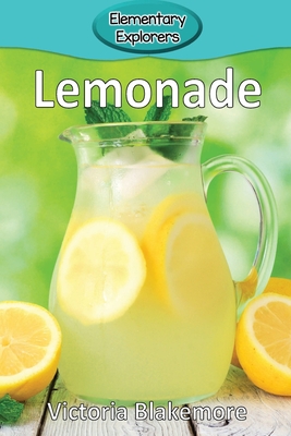 Lemonade (Elementary Explorers #88) Cover Image