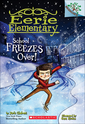 School Freezes Over! (Eerie Elementary #5) Cover Image