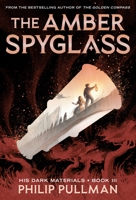 His Dark Materials: The Amber Spyglass (Book 3) Cover Image