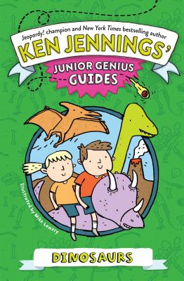 Dinosaurs (Ken Jennings’ Junior Genius Guides) Cover Image