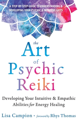 The Art of Psychic Reiki