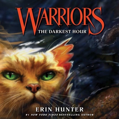 Warriors #6: The Darkest Hour Lib/E (Warriors: The Prophecies Begin #6)