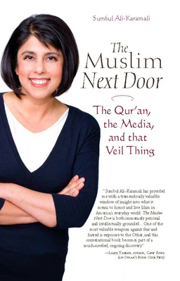 The Muslim Next Door: The Qur'an, the Media, and That Veil Thing By Sumbul Ali-Karamali Cover Image