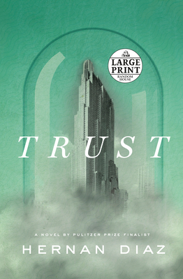 Trust (Pulitzer Prize Winner) By Hernan Diaz Cover Image