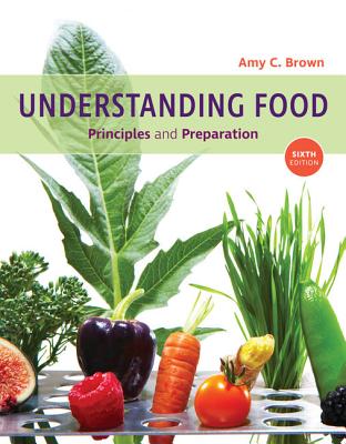 Understanding Food: Principles and Preparation (Mindtap Course