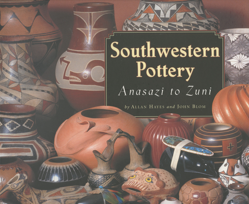 Southwestern Pottery: Anasazi to Zuni Cover Image