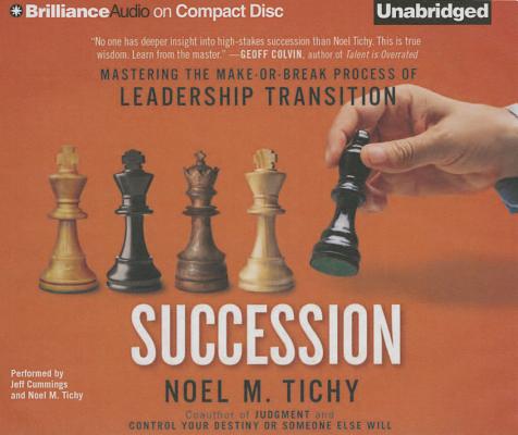 Succession: Mastering the Make-Or-Break Process of Leadership Transition Cover Image