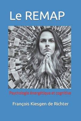 Le REMAP: Psychologie énergétique et cognitive Cover Image