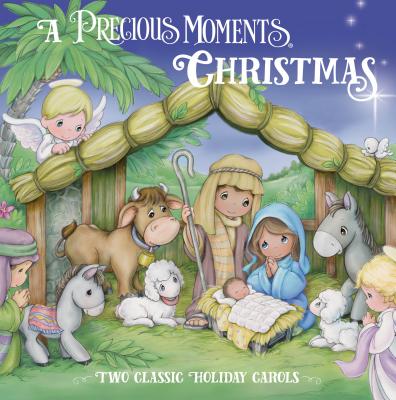 A Precious Moments Christmas: Two Classic Holiday Carols