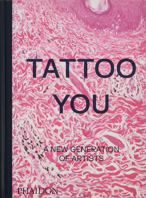 Tattoo You: A New Generation of Artists Cover Image
