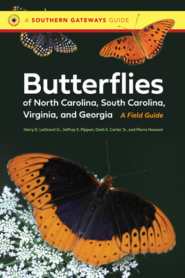 Butterflies of North Carolina, South Carolina, Virginia, and Georgia: A Field Guide (Southern Gateways Guides) Cover Image