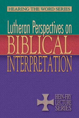 Lutheran Perspectives on Biblical Interpretation By Laurie Jungling (Editor) Cover Image