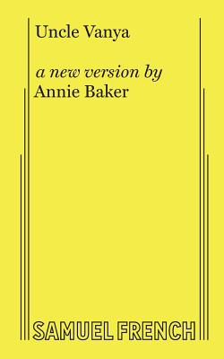 Uncle Vanya By Annie Baker, Anton Chekov (Based on a Play by) Cover Image