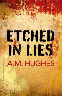 Cover for Etched in Lies