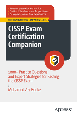 Cissp Exam Certification Companion: 1000+ Practice Questions and Expert Strategies for Passing the Cissp Exam Cover Image