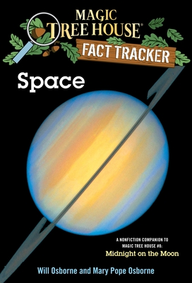 Space: A Nonfiction Companion to Magic Tree House #8: Midnight on the Moon  (Magic Tree House (R) Fact Tracker #6) (Paperback)