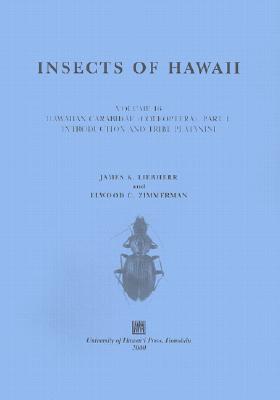 Insects of Hawaii, Volume 16: Coleoptera: Coleoptera: Carabidae: Part 1: Introduction and Tribe Platynini