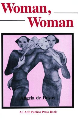 Woman, Woman By Angela de Hoyos Cover Image