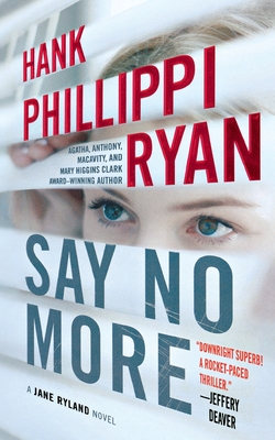 Say No More: A Jane Ryland Novel By Hank Phillippi Ryan Cover Image