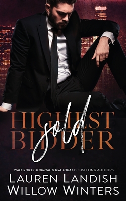 Sold (Highest Bidder #2) By Willow Winters, Lauren Landish Cover Image