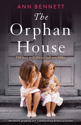 The Orphan House: Absolutely gripping and heartbreaking historical fiction The Orphan House: Absolutely gripping and heartbreaking historical fiction cover