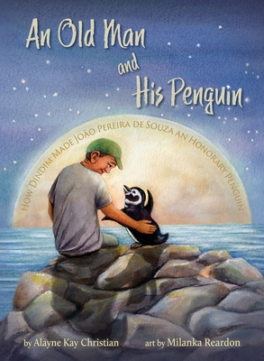 An Old Man and His Penguin: How Dindim Made João Pereira de Souza an Honorary Penguin Cover Image