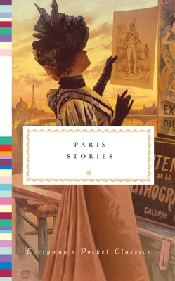 Paris Stories (Everyman's Library Pocket Classics Series)