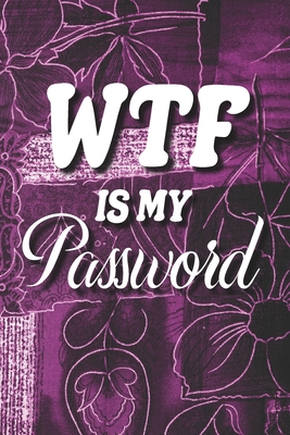 WTF is My Password, Password Log Book, Username Keeper Password