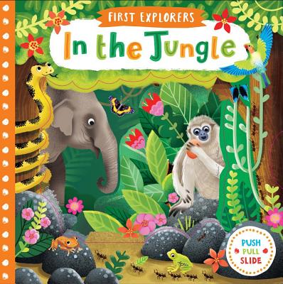 In the Jungle (First Explorers) By Jenny Wren (Illustrator) Cover Image