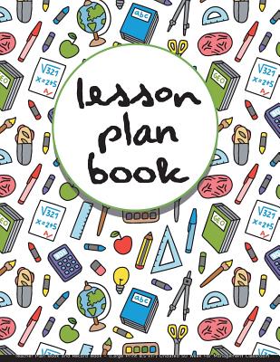 Lesson Plan book: Teacher Plan Book and Record Book - (Large Print 8.5