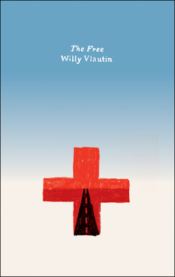 The Free: A Novel (Harper Perennial Olive Editions) Cover Image