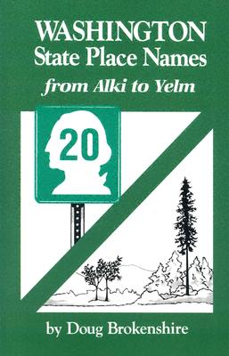 Washington State Place Names: From Alki to Yelm Cover Image