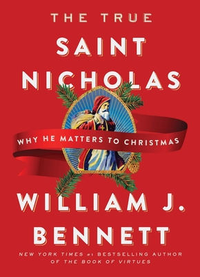 The True Saint Nicholas: Why He Matters to Christmas Cover Image