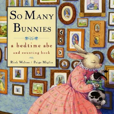 So Many Bunnies: A Bedtime ABC and Counting Book Cover Image