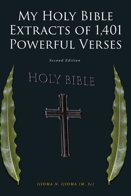 My Holy Bible Extracts of 1,401 Powerful Verses: Second Edition Cover Image