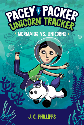 Pacey Packer, Unicorn Tracker 3: Mermaids vs. Unicorns: (A Graphic Novel) By J. C. Phillipps Cover Image
