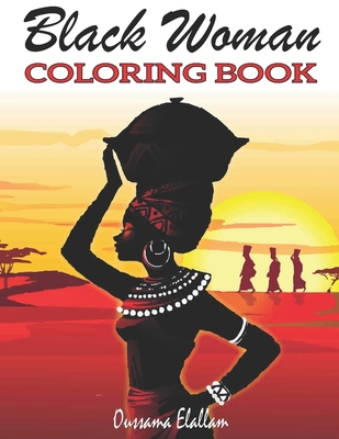 Black Woman Coloring Book: Funny Black Wife Coloring Book, African woman  Designs, Beauty queens gorgeous black women African american afro dreads  (Paperback) | Hooked