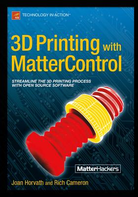 3D Printing with Mattercontrol Cover Image