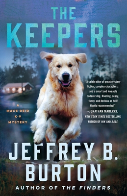 The Keepers: A Mace Reid K-9 Mystery