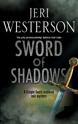 Sword of Shadows (Crispin Guest Mystery #13)