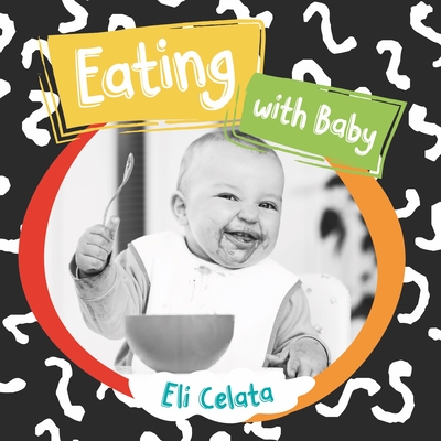 Eating with Baby By Eli Celata Cover Image