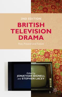 British Television Drama: Past, Present and Future Cover Image