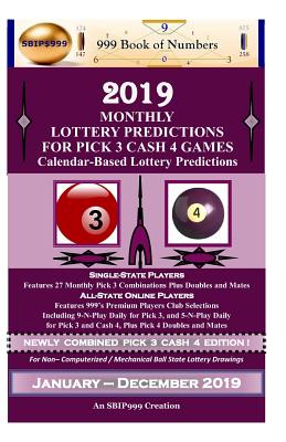 2019 Monthly Lottery Predictions for Pick 3 Cash 4 Games: Calendar-Based Lottery Predictions Cover Image