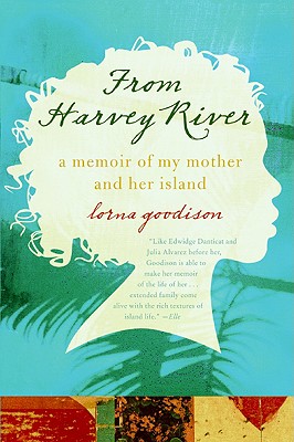 From Harvey River: A Memoir of My Mother and Her Island Cover Image
