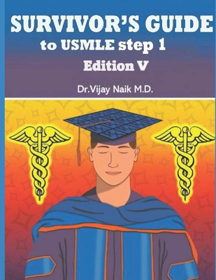 Survivors Guide to USMLE Step 1 Edition V: 2024. Cover Image