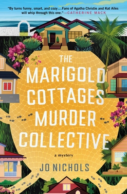 The Marigold Cottages Murder Collective: A Mystery (The Marigold Cottages Mysteries #1)