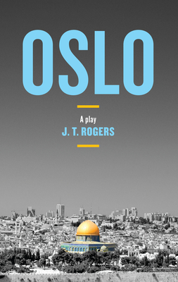 Oslo By J. T. Rogers Cover Image