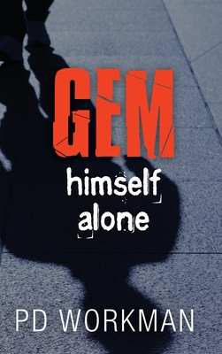 Gem Himself Alone By P. D. Workman Cover Image