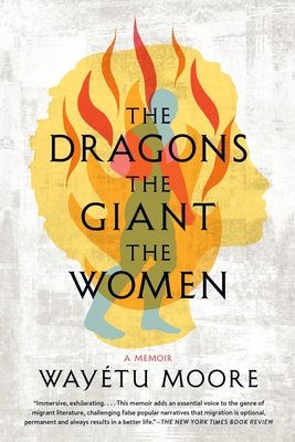 The Dragons, the Giant, the Women: A Memoir Cover Image